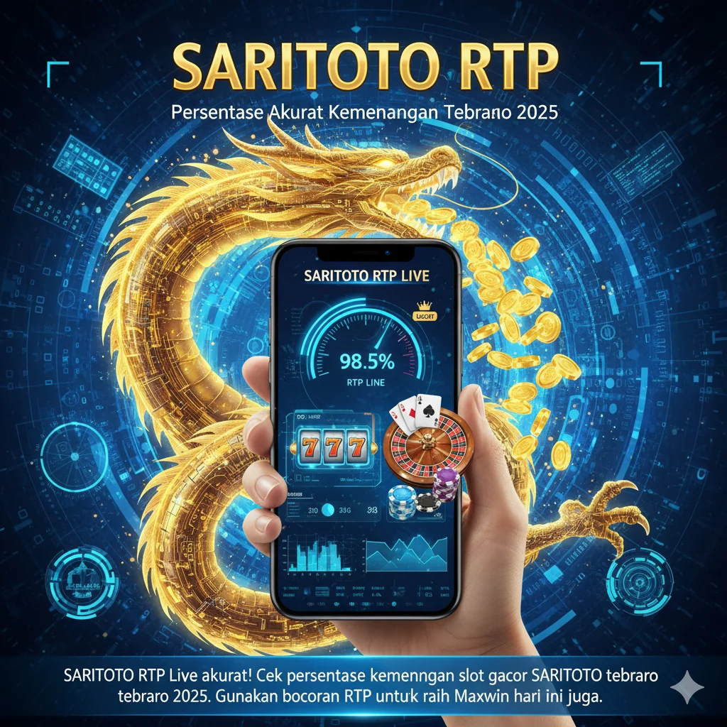 SARITOTO RTP – Persentase Akurat Kemenangan